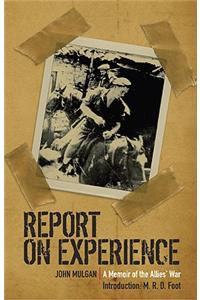 Report on Experience: the Memoir of the Allies' War