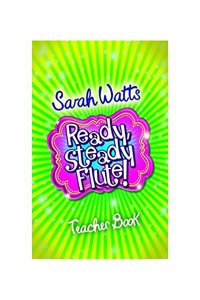 Ready Steady Flute! - Teacher Book