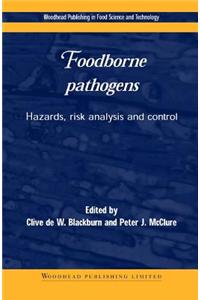 Foodborne Pathogens: Hazards, Risk Analysis and Control