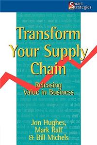 Transform Your Supply Chain: Releasing Value in Business