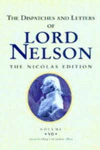 The Dispatches and Letters of Lord Nelson