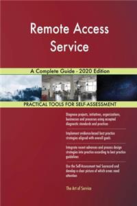 Remote Access Service A Complete Guide - 2020 Edition