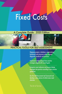 Fixed Costs A Complete Guide - 2020 Edition