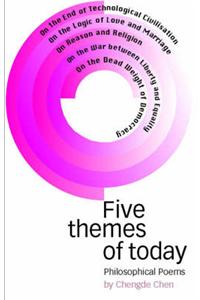 Five Themes for Today