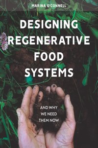 Designing Regenerative Food Systems