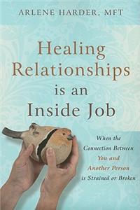 Healing Relationships Is an Inside Job