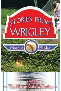 Stories from Wrigley