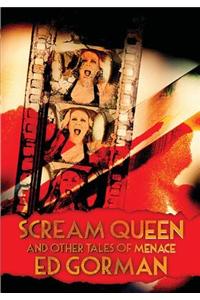 Scream Queen And Other Tales of Menace