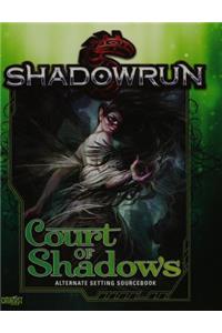 Shadowrun Court of Shadows