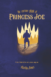 Curious Plight of Princess Joe