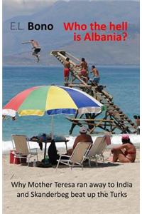 Who the Hell Is Albania