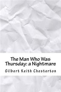 The Man Who Was Thursday: A Nightmare