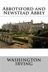 Abbotsford and Newstead Abbey