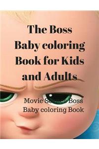 The Boss Baby Coloring Book for Kids and Adults: Movie Scenes Boss Baby Coloring Book