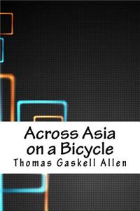 Across Asia on a Bicycle