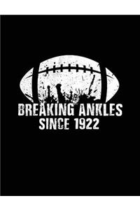 Breaking Ankles Since 1922
