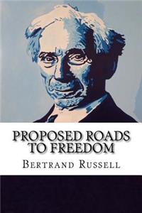 Proposed Roads To Freedom