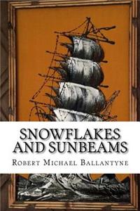 Snowflakes and Sunbeams
