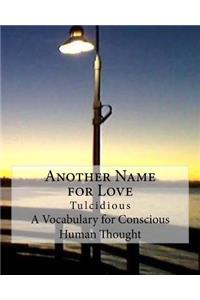 Another Name for Love