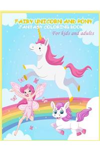 Fairy Unicorn and Pony Fantasy Coloring book for kids and adults