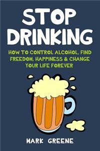 Stop Drinking