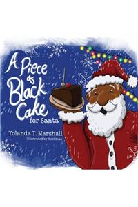 A Piece of Black Cake for Santa