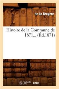 Histoire de la Commune de 1871 (Éd.1871)