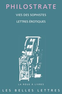 Philostrate, Vies Des Sophistes