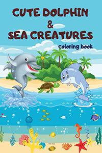 Cute Dolphin & Sea Creatures
