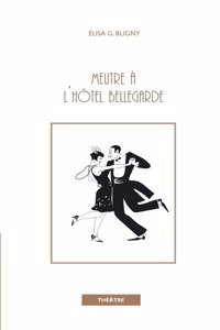 Meurtre à l'hôtel Bellegarde