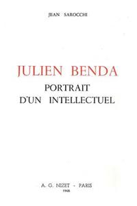 Julien Benda, Portrait d'Un Intellectuel