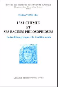 L'Alchimie Et Ses Racines Philosophiques