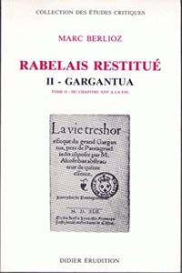 Rabelais Restitue. II - Gargantua