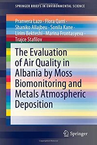 Evaluation of Air Quality in Albania by Moss Biomonitoring and Metals Atmospheric Deposition