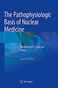 Pathophysiologic Basis of Nuclear Medicine