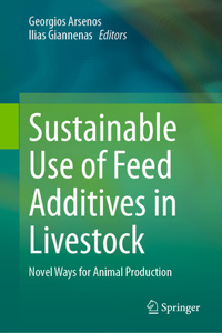 Sustainable Use of Feed Additives in Livestock