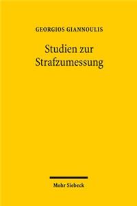 Studien zur Strafzumessung