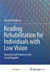 Reading Rehabilitation for Individuals with Low Vision