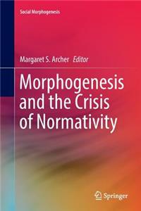 Morphogenesis and the Crisis of Normativity