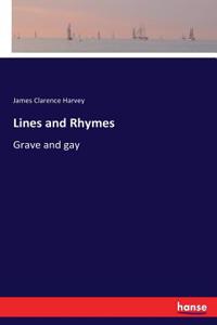 Lines and Rhymes: Grave and gay