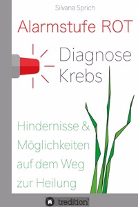 Alarmstufe Rot - Diagnose Krebs