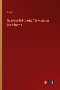 Schmetterlinge des Südwestlichen Deutschlands