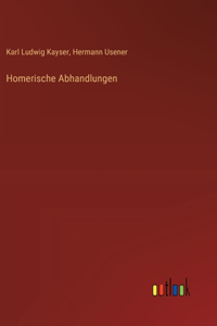 Homerische Abhandlungen