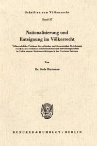 Nationalisierung Und Enteignung Im Volkerrecht