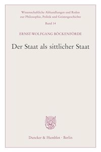 Der Staat ALS Sittlicher Staat