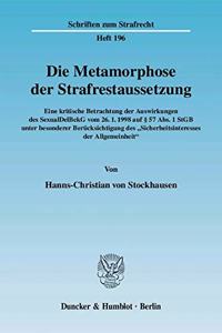 Die Metamorphose Der Strafrestaussetzung