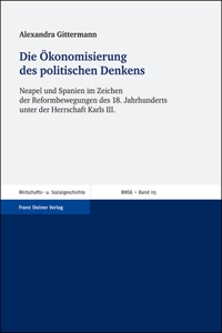 Die Okonomisierung Des Politischen Denkens