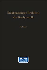 Nichtstationare Probleme der Gasdynamik