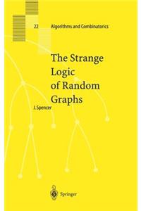 The Strange Logic of Random Graphs