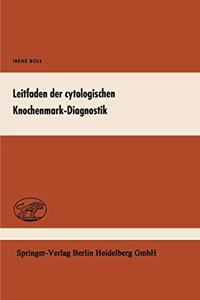 Leitfaden Der Cytologischen Knochenmark-Diagnostik